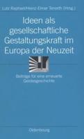 Ideen ALS Gesellschaftliche Gestaltungskraft Im Europa Der Neuzeit