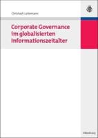 Corporate Governance Im Globalisierten Informationszeitalter