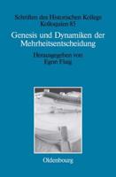 Genesis Und Dynamiken Der Mehrheitsentscheidung