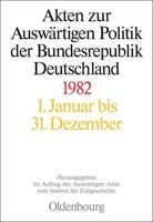 Akten Zur Auswärtigen Politik Der Bundesrepublik Deutschland 1982