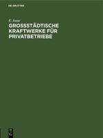 Grossstädtische Kraftwerke Für Privatbetriebe