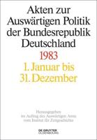 Akten Zur Auswärtigen Politik Der Bundesrepublik Deutschland 1983