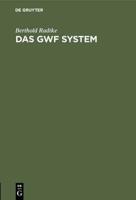 Das GWF System