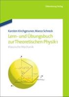 Lern- Und Übungsbuch Zur Theoretischen Physik 1