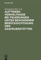 Auftriebsverhältnisse Bei Feuerungen Unter Besonderer Berücksichtigung Der Gasfeuerstätten