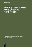 Absolutismus Und Aufklärung (1648-1789)