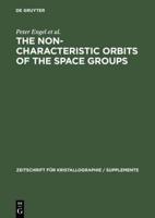 The Non-Characteristic Orbits of the Space Groups