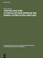 Verteilung der hydraulischen Energie bei einem lotrechten Absturz