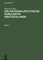 Die nationalpolitische Publizistik Deutschlands Die nationalpolitische Publizistik Deutschlands