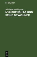 Nymphenburg Und Seine Bewohner