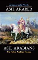 ASIL ARABER, Arabiens Edle Pferde, Bd. VII. Siebte Ausgabe / ASIL ARABIANS, The Noble Arabian Horses, Vol. VII