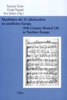 19Th-Century Musical Life in Northern Europe