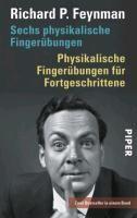 Sechs physikalische Fingerübungen - Physikalische Fingerübungen für Fortgeschrittene