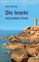 Die Inseln Und Andere Texte