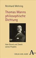 Thomas Manns Philosophische Dichtung