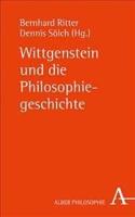 Wittgenstein Und Die Philosophiegeschichte