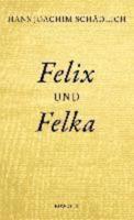 Felix Und Felka