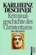 Kriminalgeschichte des Christentums 1