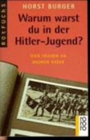 Warum Warst Du in Der Hitler-Jugend?