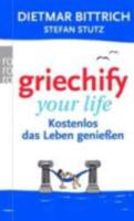 Griechify Your Life; Kostenlos Das Leben Geniessen