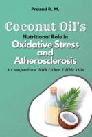 Coconut Oil's Nutritional Role in Oxidative Stress and Atherosclerosis