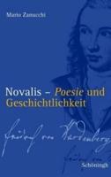 Novalis - Poesie Und Geschichtlichkeit