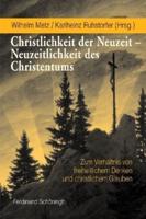 Christlichkeit Der Neuzeit - Neuzeitlichkeit Des Christentums