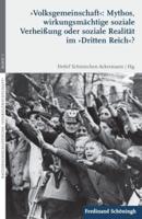 'Volksgemeinschaft': Mythos, Wirkungsmächtige Soziale Verheißung Oder Soziale Realität Im 'Dritten Reich'?