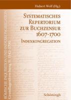 Systematisches Repertorium Zur Buchzensur 1607-1700