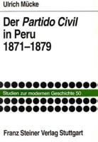 Der Partido Civil in Peru 1871-1879