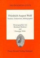 Friedrich August Wolf: Studien, Dokumente, Bibliographie