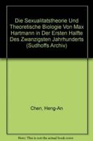Die Sexualitatstheorie Und 'Theoretische Biologie' Von Max Hartmann in Der Ersten Halfte Des Zwanzigsten Jahrhunderts