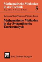 Mathematische Methoden in Der Systemtheorie: Fourieranalysis