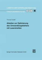 Arbeiten Zur Optimierung Des Umwandlungshärtens Mit Laserstrahlen