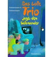 Das Tolle Trio Jagt Den Salamander