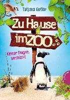 Geßler, T: Zu Hause im Zoo 03: Kleiner Pinguin vermisst