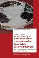 Handbuch Einer Transnationalen Geschichte Ostmitteleuropas