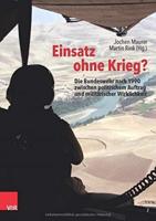 Einsatz Ohne Krieg?