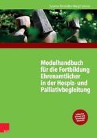 Modulhandbuch Fur Die Fortbildung Ehrenamtlicher in Der Hospiz- Und Palliativbegleitung I