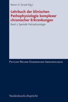 Lehrbuch Der Klinischen Pathophysiologie Komplexer Chronischer Erkrankungen. Band 2