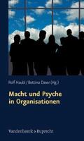 Macht Und Psyche in Organisationen