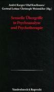 Sexuelle Ubergriffe in Psychoanalyse Und Psychotherapie