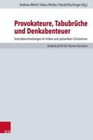 Provokateure, Tabubrüche Und Denkabenteuer