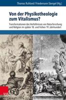 Von Der Physikotheologie Zum Vitalismus?