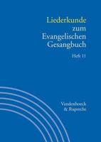 Liederkunde Zum Evangelischen Gesangbuch. Heft 11