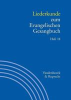 Liederkunde Zum Evangelischen Gesangbuch. Heft 18