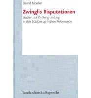 Zwinglis Disputationen