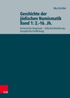 Geschichte Der jÃ¼dischen Numismatik - Band 1: 2.Â16. Jh
