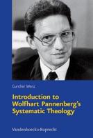 Introduction to Wolfhart Pannenberg's Systematic Theology