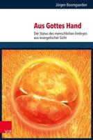 Aus Gottes Hand